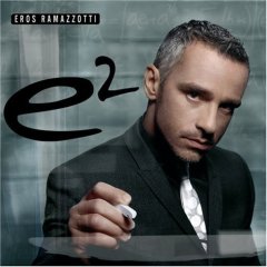 Обложка альбома Эроса Рамаццотти «e²» (2007)