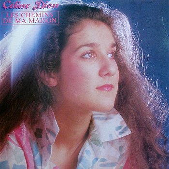 Файл:Celine Dion - Les chemins de ma maison.jpg