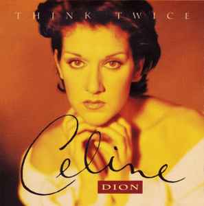 Файл:Celine Dion - Think Twice.jpg
