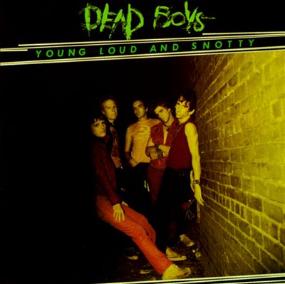 Файл:Dead Boys - Young Loud and Snotty.jpg