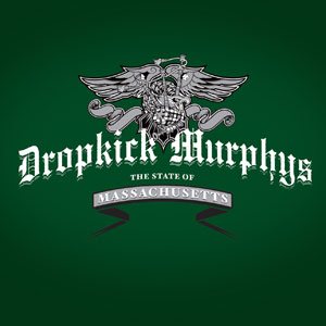 Файл:Dropkick Murphys - The State of Massachusetts.jpg