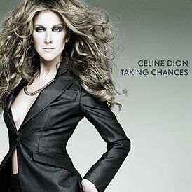Обложка альбома Селин Дион «Taking Chances» (2007)