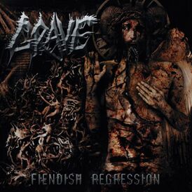 Обложка альбома Grave «Fiendish Regression» (2004)