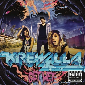 Обложка альбома Krewella «Get Wet» (2013)