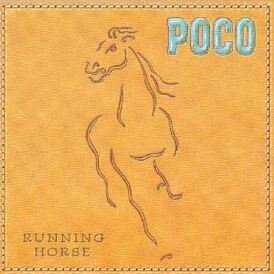 Обложка альбома Poco «Running Horse» (2002)