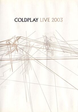 Обложка альбома Coldplay «Live 2003» (2003)