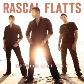 Обложка альбома Rascal Flatts «Nothing Like This» (2012)
