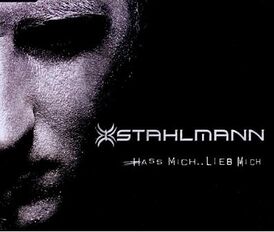 Обложка сингла Stahlmann «Hass Mich..Lieb Mich» (2010)