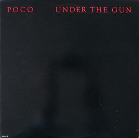 Обложка альбома Poco «Under the Gun» (1980)