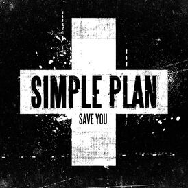 Обложка сингла Simple Plan «Save You» (2008)