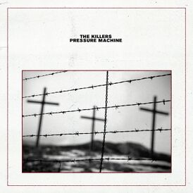 Обложка альбома The Killers «Pressure Machine» (2021)