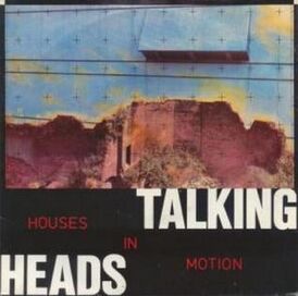 Обложка сингла Talking Heads «Houses in Motion» (1981)