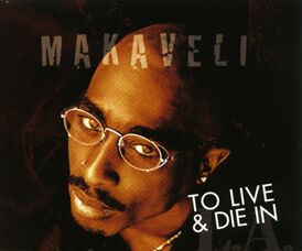 Обложка сингла Makaveli при участии Val Young «To Live & Die in L.A.» (1996)