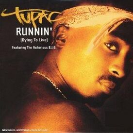 Обложка сингла 2Pac при участии The Notorious B.I.G. «Runnin’ (Dying to Live)» (2003)