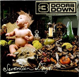 Обложка альбома 3 Doors Down «Seventeen Days» (2005)