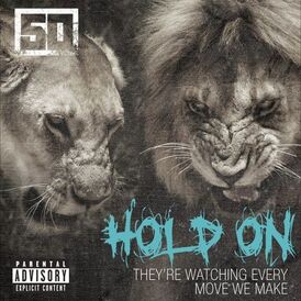 Обложка сингла 50 Cent «Hold On» ()