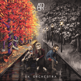 Обложка альбома AJR «OK Orchestra» (2021)