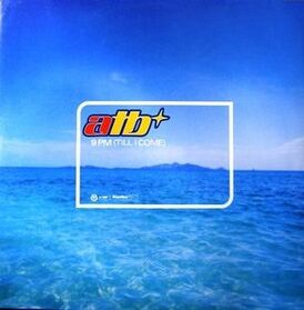 Обложка сингла ATB «9 PM (Till I Come)» (1998)