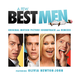 Обложка альбома Оливии Ньютон-Джон «A Few Best Men: Original Motion Picture Soundtrack and Remixes» (2012)