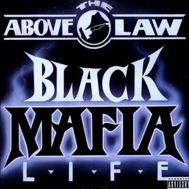 Обложка альбома Above the Law «Black Mafia Life» (1992)