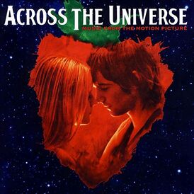 Обложка альбома различных исполнителей «Across the Universe (Music from the Motion Picture)» ()