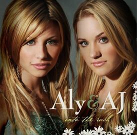 Обложка альбома Aly & AJ «Into the Rush» (2005)