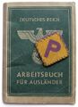 Нашивка с буквой «P» на фоне трудовой книжки иностранца (нем. Arbeitsbuch Fur Auslander), выданная польскому цивильарбайтеру в 1942 году