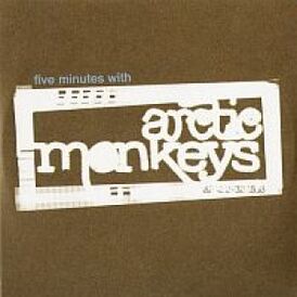 Обложка сингла Arctic Monkeys «Five Minutes with Arctic Monkeys» (2005)