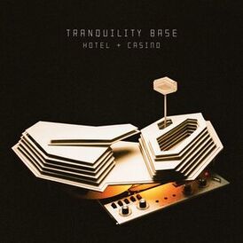 Обложка альбома Arctic Monkeys «Tranquility Base Hotel & Casino» (2018)