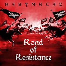Обложка сингла Babymetal «Road of Resistance» (2015)
