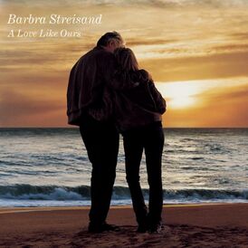 Обложка альбома Барбры Стрейзанд «A Love Like Ours» (1999)