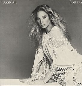 Обложка альбома Барбры Стрейзанд «Classical Barbra» (1976)