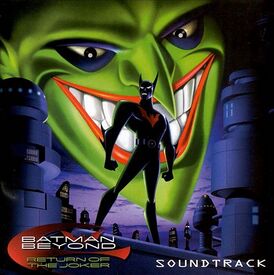 Обложка альбома Кристофера Картера «Batman Beyond: Return of the Joker (Soundtrack)» ()