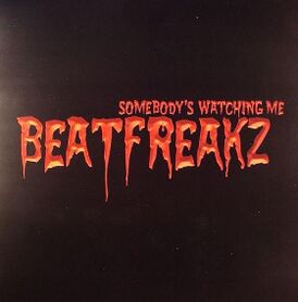 Обложка сингла Beatfreakz «Somebody’s Watching Me» (2006)