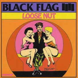 Обложка альбома Black Flag «Loose Nut» (1985)