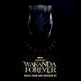 Обложка альбома различных исполнителей «Black Panther: Wakanda Forever – Music from and Inspired by» ()
