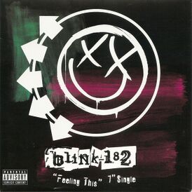 Обложка сингла Blink-182 «Feeling This» (2003)