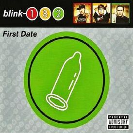 Обложка сингла Blink-182 с альбома Take off Your Pants and Jacket «First Date» (2001)