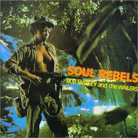 Обложка альбома Боба Марли «Soul Rebels» (1970)