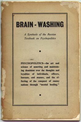 Brain-Washing A Synthesis of the Russian Textbook on Psychopolitics.jpg