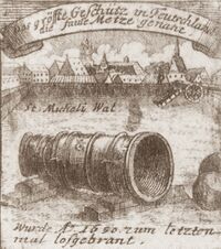 Engraving by Johann Georg Beck from 1714. The upper banner runs: «The largest cannon of Germany, called the Faule Metze».