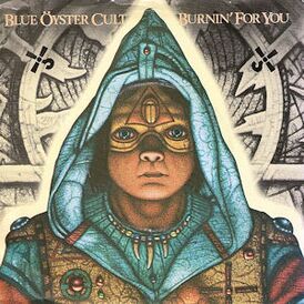 Обложка сингла Blue Öyster Cult «Burnin’ for You» (1981)