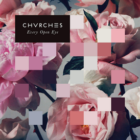 Обложка альбома Chvrches «Every Open Eye» (2015)
