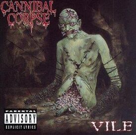 Обложка альбома Cannibal Corpse «Vile» (1996)