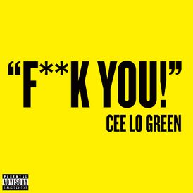 Обложка сингла Cee Lo Green «Fuck You!» (2010)