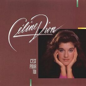Обложка альбома Селин Дион «C’est pour toi» (1985)