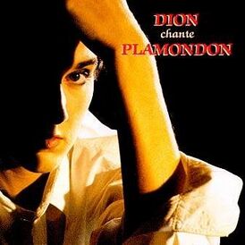 Обложка альбома Селин Дион «Dion chante Plamondon» (1991)