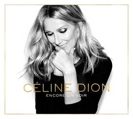Обложка альбома Селин Дион «Encore un soir» (2016)
