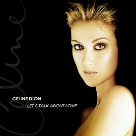 Обложка альбома Селин Дион «Let’s Talk About Love» (1997)