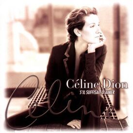 Обложка альбома Селин Дион «S’il suffisait d'aimer» (1998)